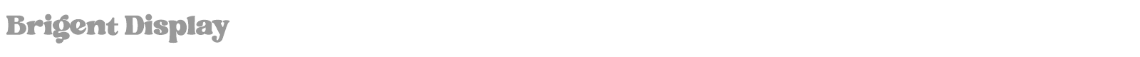 Brigent Display font preview